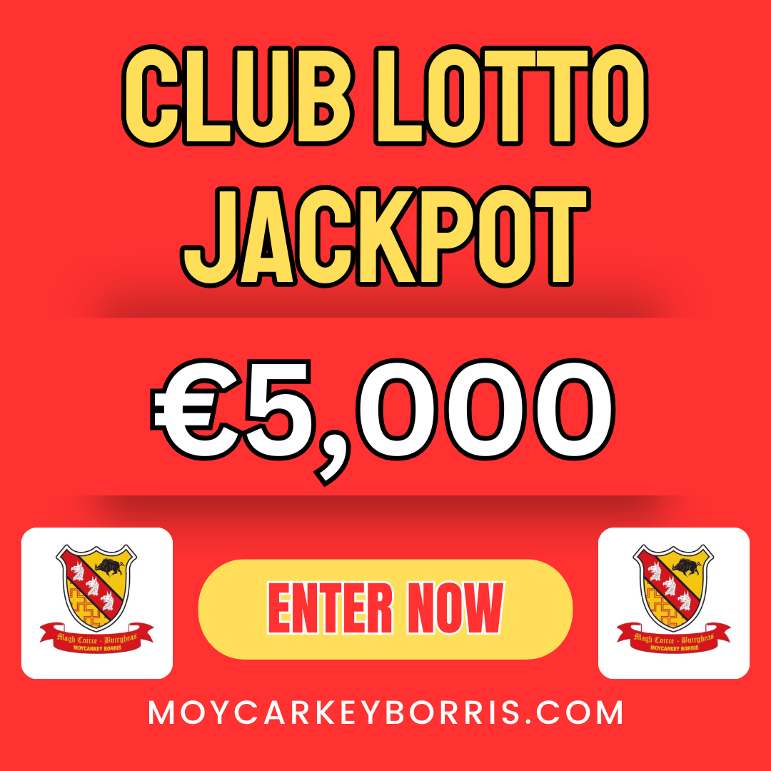 Moycarkey Borris GAA Magh Coirce Buirgheas CLG CLUB LOTTO