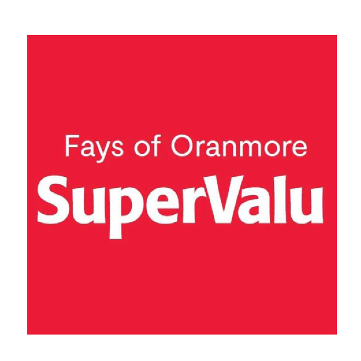 Faye's SuperValu Oranmore