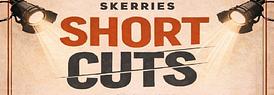 Skerries Short Cuts