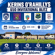 Kerins O’Rahillys Set to Welcome Clubs from Across Ireland for U10 Invitational Blitz