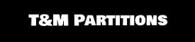 T&M Partitions